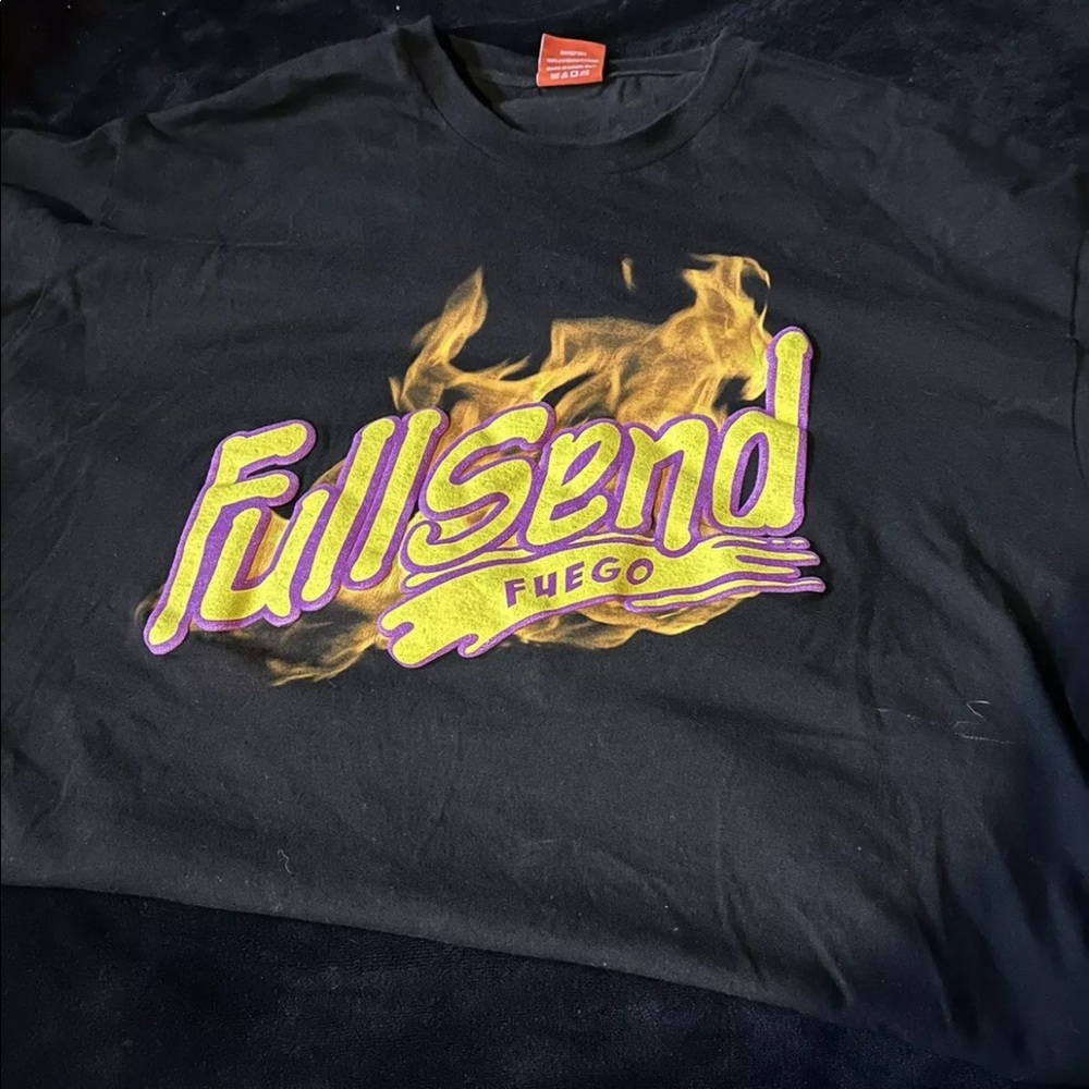 Full send fuego shirt